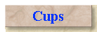 Cups